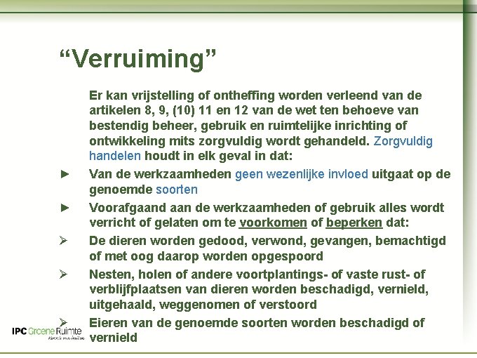 Naam cursus “Verruiming” ► ► Ø Ø Ø Er kan vrijstelling of ontheffing worden