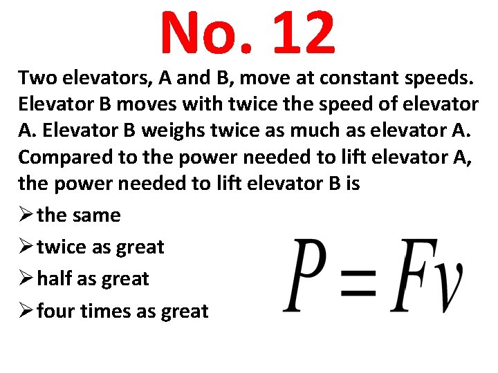 No. 12 Two elevators, A and B, move at constant speeds. Elevator B moves