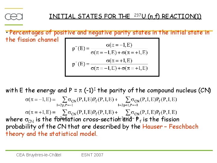 INITIAL STATES FOR THE 237 U (n, f) REACTION(1) • Percentages of positive and