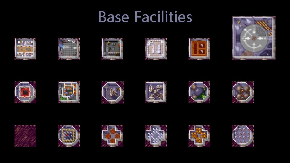 Base Facilities 