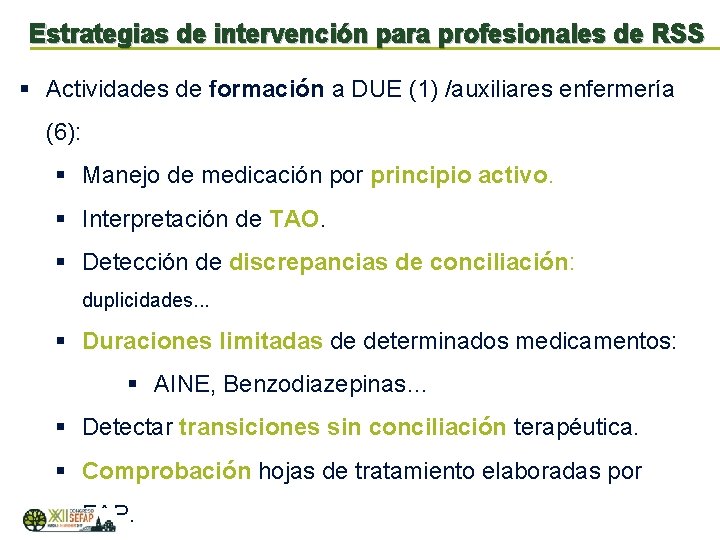 Estrategias de intervención para profesionales de RSS § Actividades de formación a DUE (1)