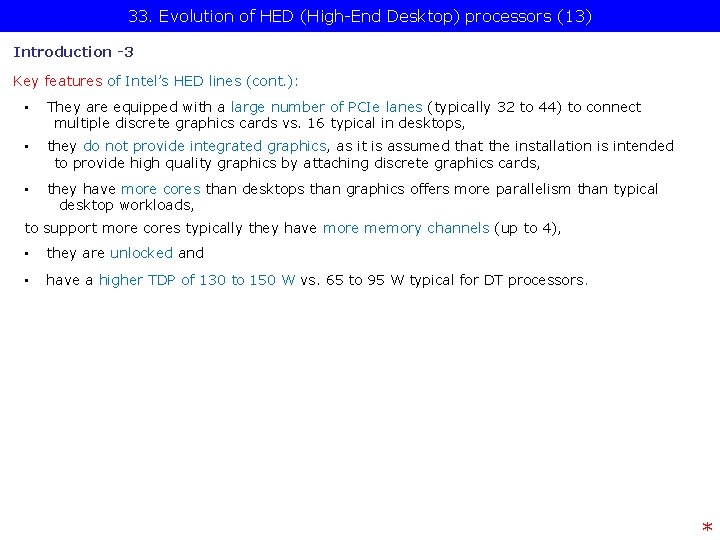 33. Evolution of HED (High-End Desktop) processors (13) Introduction -3 Key features of Intel’s