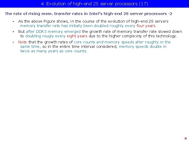 4. Evolution of high-end 2 S server processors (17) The rate of rising mem.