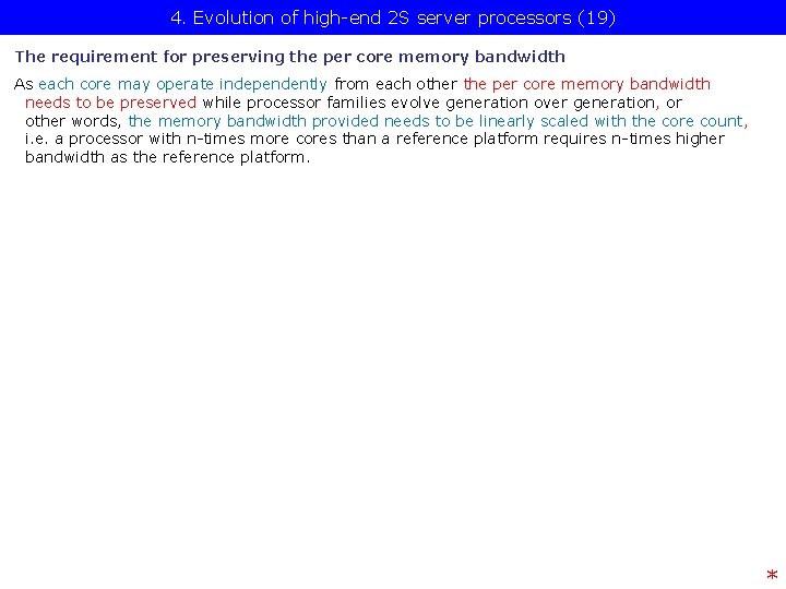 4. Evolution of high-end 2 S server processors (19) The requirement for preserving the