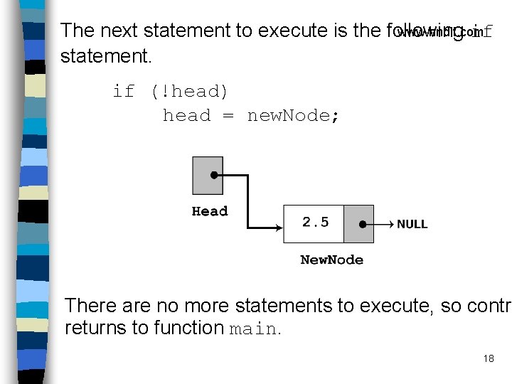 www. hndit. com The next statement to execute is the following if statement. if