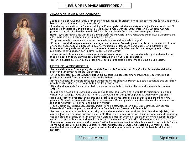 JESÚS DE LA DIVINA MISERICORDIA CUADRO DE JESÚS MISERICORDIOSO: Jesús dijo a Sor Faustina: JESÚS DE LA DIVINA MISERICORDIA CUADRO DE JESÚS MISERICORDIOSO: Jesús dijo a Sor Faustina: