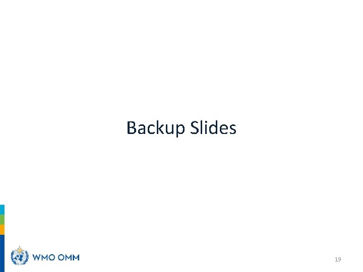 Backup Slides 19 