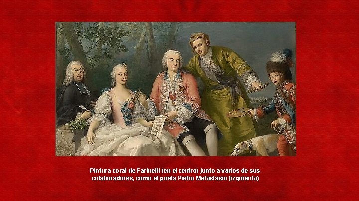 Pintura coral de Farinelli (en el centro) junto a varios de sus colaboradores, como