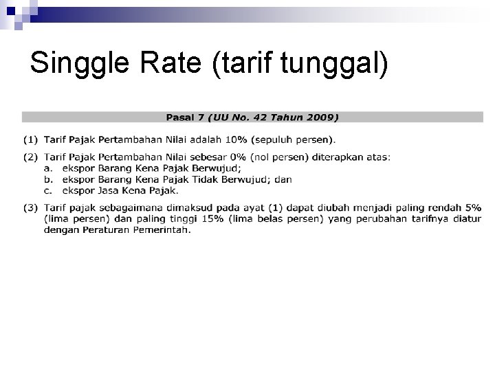 Singgle Rate (tarif tunggal) 