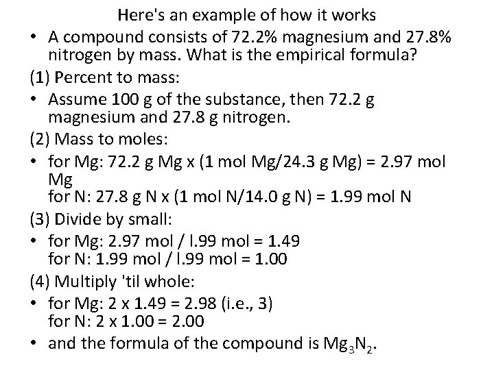 Here's an example of how it works • A compound consists of 72. 2%
