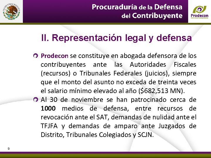 PROCURADURÍA DE LA DEFENSA DEL CONTRIBUYENTE II. Representación legal y defensa Prodecon se constituye