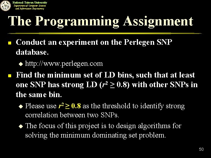 National Taiwan University Department of Computer Science and Information Engineering The Programming Assignment n