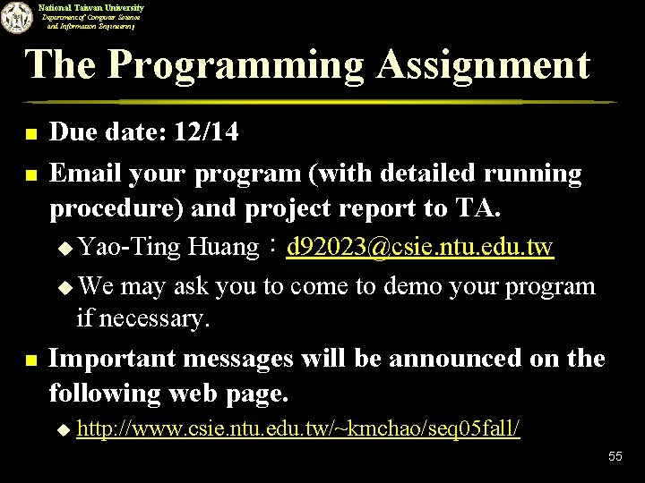 National Taiwan University Department of Computer Science and Information Engineering The Programming Assignment n