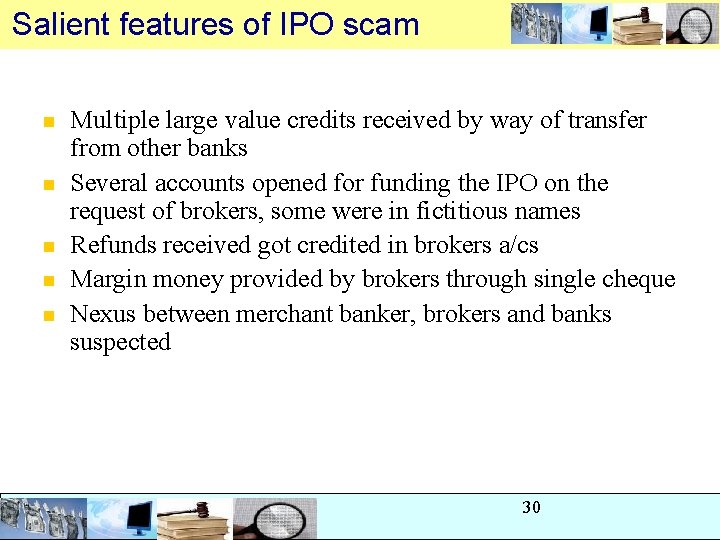 Salient features of IPO scam n n n Multiple large value credits received by Salient features of IPO scam n n n Multiple large value credits received by