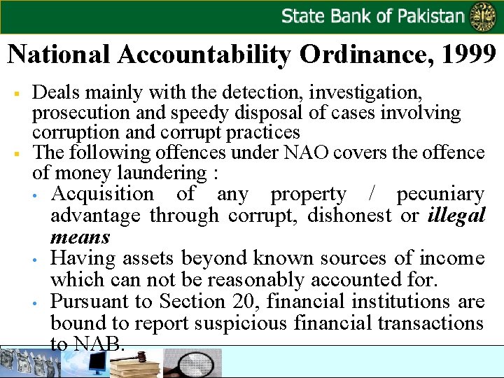 National Accountability Ordinance, 1999 § § Deals mainly with the detection, investigation, prosecution and National Accountability Ordinance, 1999 § § Deals mainly with the detection, investigation, prosecution and