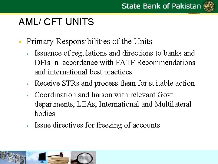 AML/ CFT UNITS § Primary Responsibilities of the Units • • Issuance of regulations AML/ CFT UNITS § Primary Responsibilities of the Units • • Issuance of regulations
