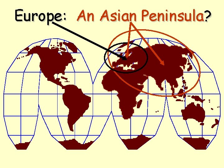 Europe: An Asian Peninsula? 