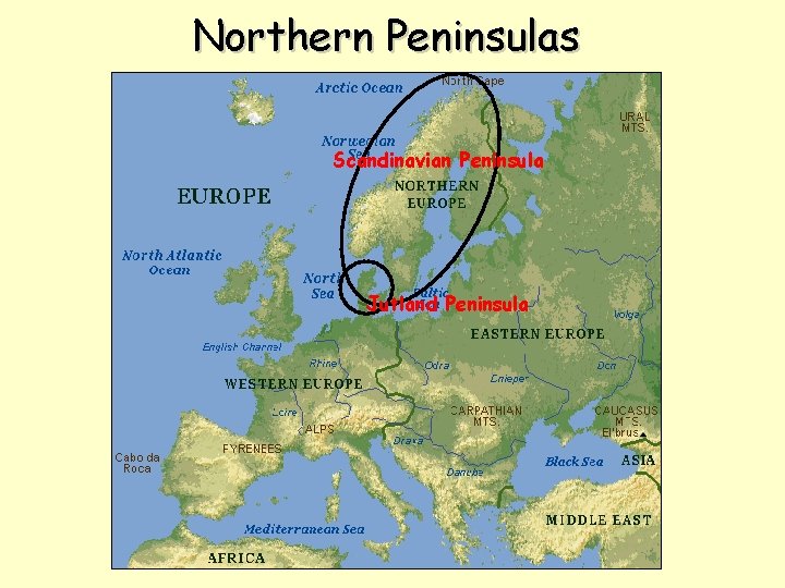 Northern Peninsulas Scandinavian Peninsula Jutland Peninsula 