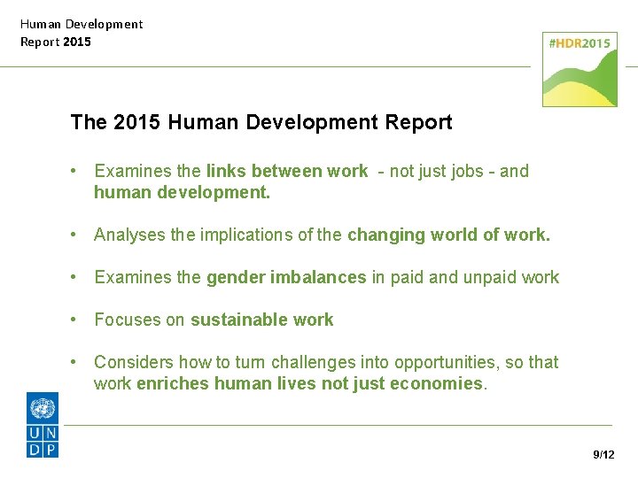 Human Development Report 2015 The 2015 Human Development Report • Examines the links between