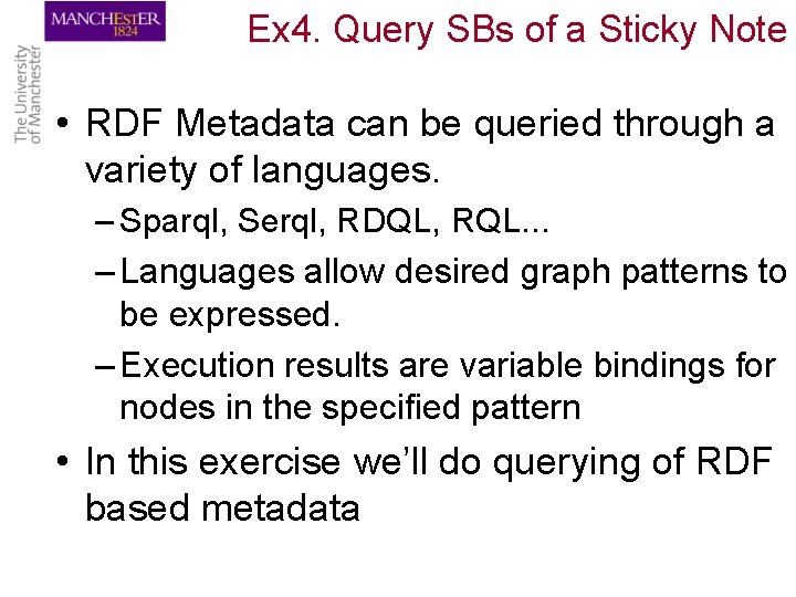 Ex 4. Query SBs of a Sticky Note • RDF Metadata can be queried