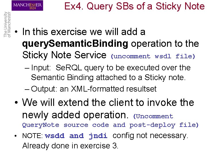 Ex 4. Query SBs of a Sticky Note • In this exercise we will