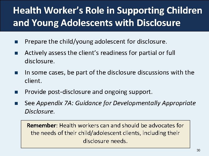 Health Worker’s Role in Supporting Children and Young Adolescents with Disclosure n Prepare the