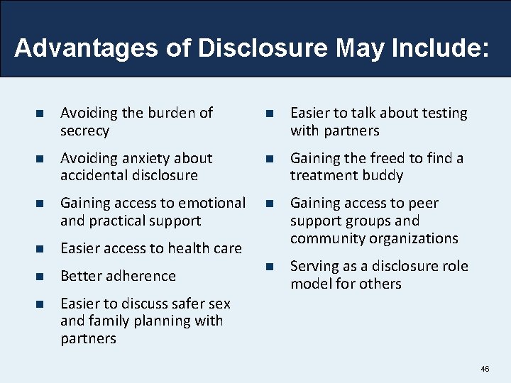 Advantages of Disclosure May Include: n Avoiding the burden of secrecy n Easier to Advantages of Disclosure May Include: n Avoiding the burden of secrecy n Easier to