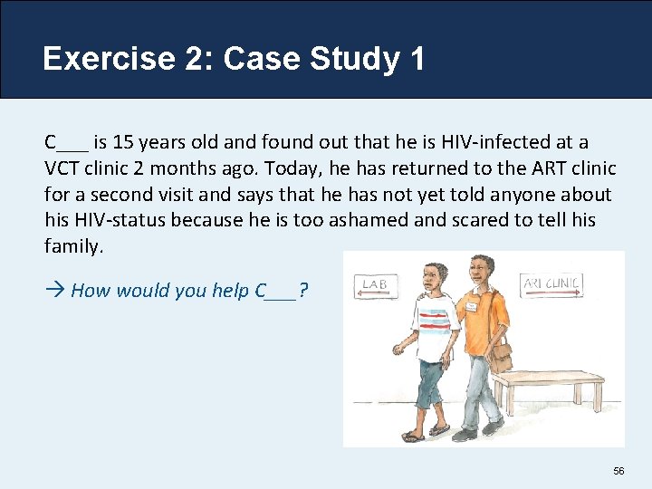 Exercise 2: Case Study 1 C___ is 15 years old and found out that Exercise 2: Case Study 1 C___ is 15 years old and found out that