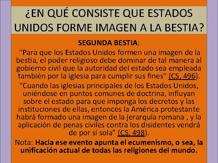 ¿EN QUÉ CONSISTE QUE ESTADOS UNIDOS FORME IMAGEN A LA BESTIA? SEGUNDA BESTIA: “Para