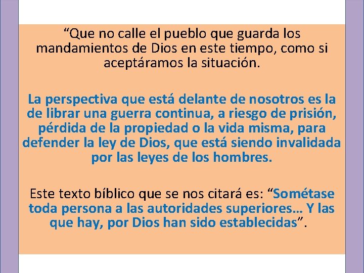 “Que no calle el pueblo que guarda los mandamientos de Dios en este tiempo,
