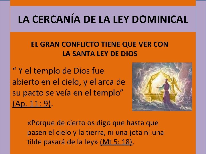 LA CERCANÍA DE LA LEY DOMINICAL EL GRAN CONFLICTO TIENE QUE VER CON LA