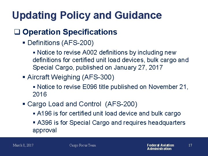 Updating Policy and Guidance q Operation Specifications § Definitions (AFS-200) § Notice to revise