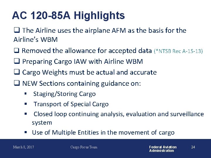 AC 120 -85 A Highlights q The Airline uses the airplane AFM as the