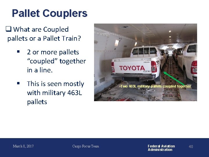 Pallet Couplers q What are Coupled pallets or a Pallet Train? § 2 or