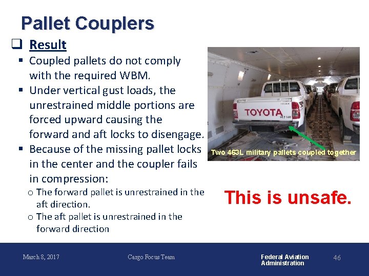 Pallet Couplers q Result § Coupled pallets do not comply with the required WBM.