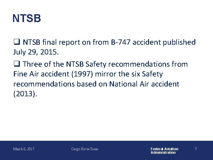 NTSB q NTSB final report on from B-747 accident published July 29, 2015. q