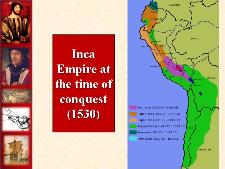 Inca Empire at the time of conquest (1530) 