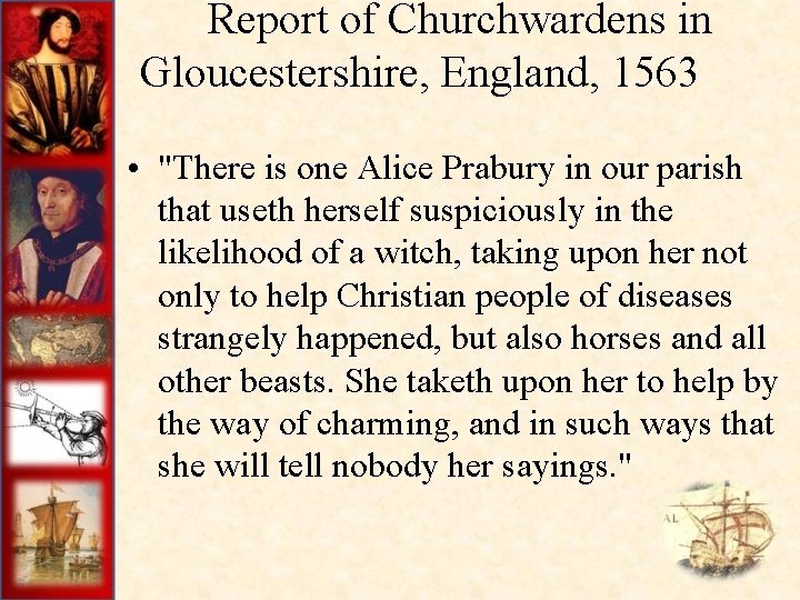 Report of Churchwardens in Gloucestershire, England, 1563 • "There is one Alice Prabury in Report of Churchwardens in Gloucestershire, England, 1563 • "There is one Alice Prabury in