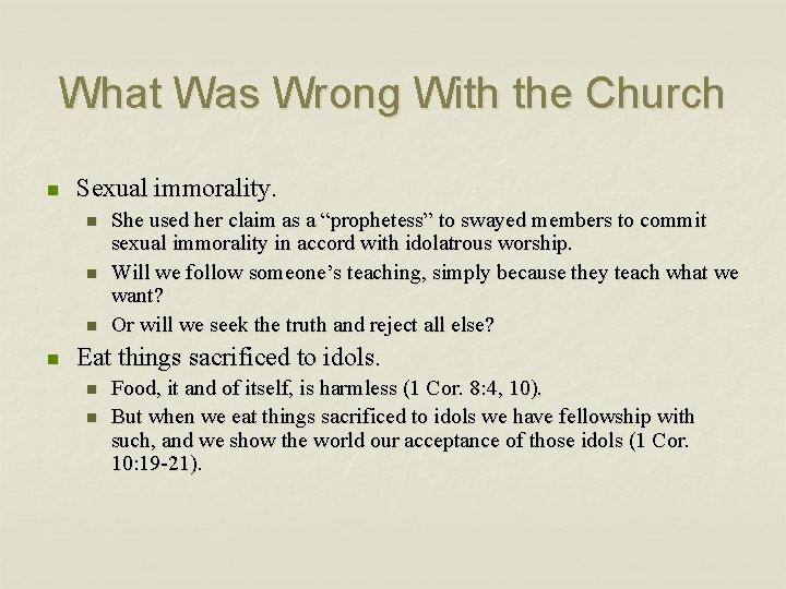 What Was Wrong With the Church n Sexual immorality. n n She used her