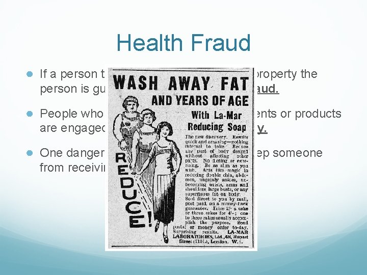 Health Fraud ● If a person tells lies to obtain money or property the Health Fraud ● If a person tells lies to obtain money or property the