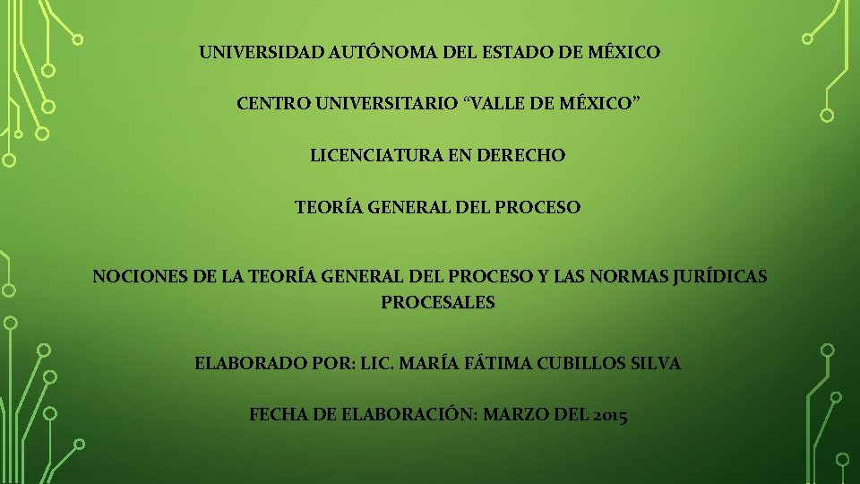 UNIVERSIDAD AUTÓNOMA DEL ESTADO DE MÉXICO CENTRO UNIVERSITARIO “VALLE DE MÉXICO” LICENCIATURA EN DERECHO