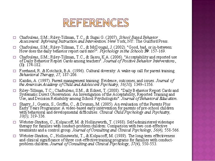 � � � � � Chafouleas, S. M. ; Riley-Tillman, T. C. , &