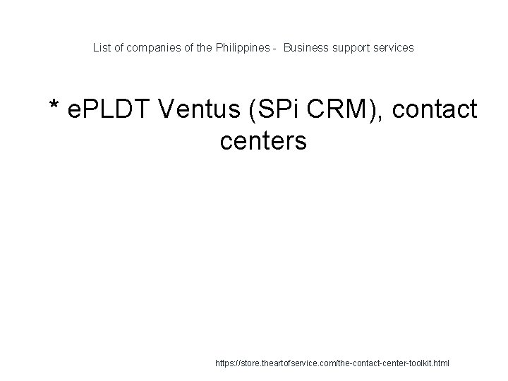 List of companies of the Philippines - Business support services 1 * e. PLDT
