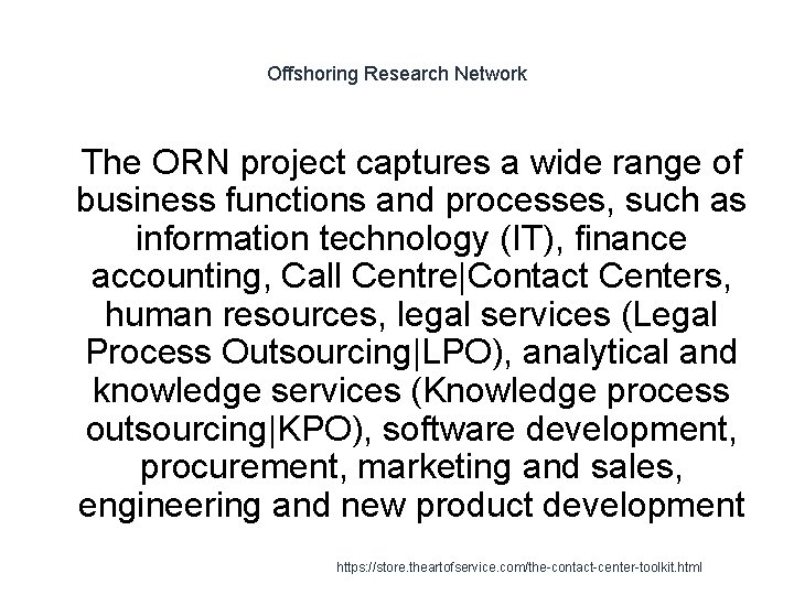 Offshoring Research Network 1 The ORN project captures a wide range of business functions