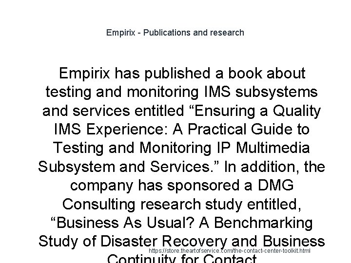 Empirix - Publications and research Empirix has published a book about testing and monitoring