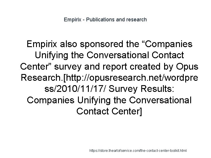 Empirix - Publications and research 1 Empirix also sponsored the “Companies Unifying the Conversational