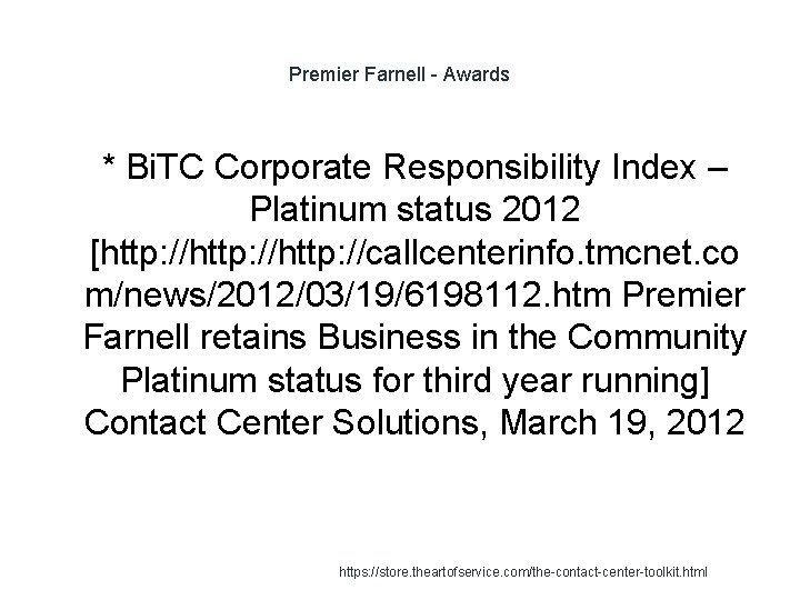 Premier Farnell - Awards 1 * Bi. TC Corporate Responsibility Index – Platinum status