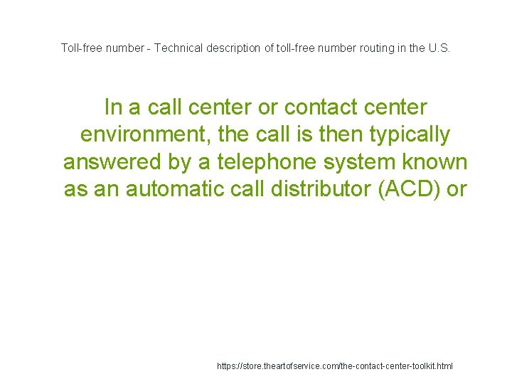 Toll-free number - Technical description of toll-free number routing in the U. S. In