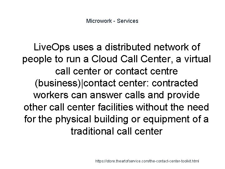 Microwork - Services Live. Ops uses a distributed network of people to run a