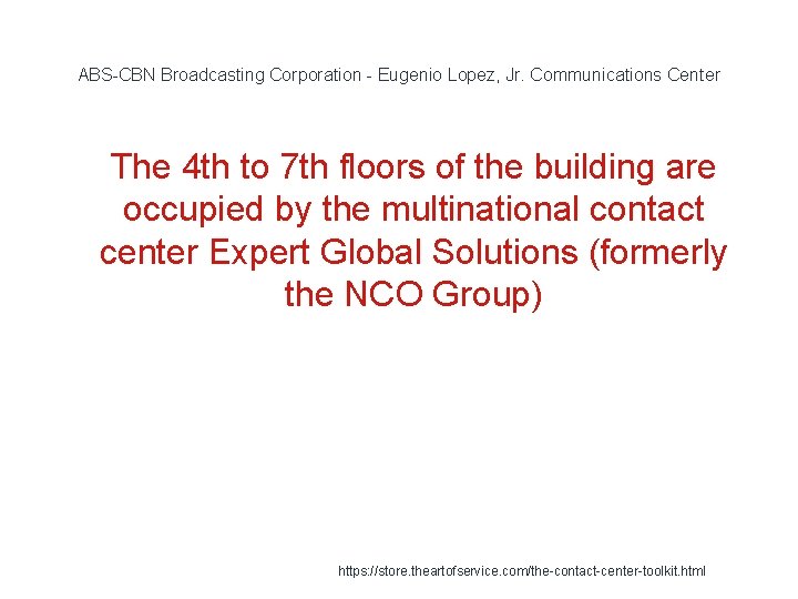 ABS-CBN Broadcasting Corporation - Eugenio Lopez, Jr. Communications Center 1 The 4 th to